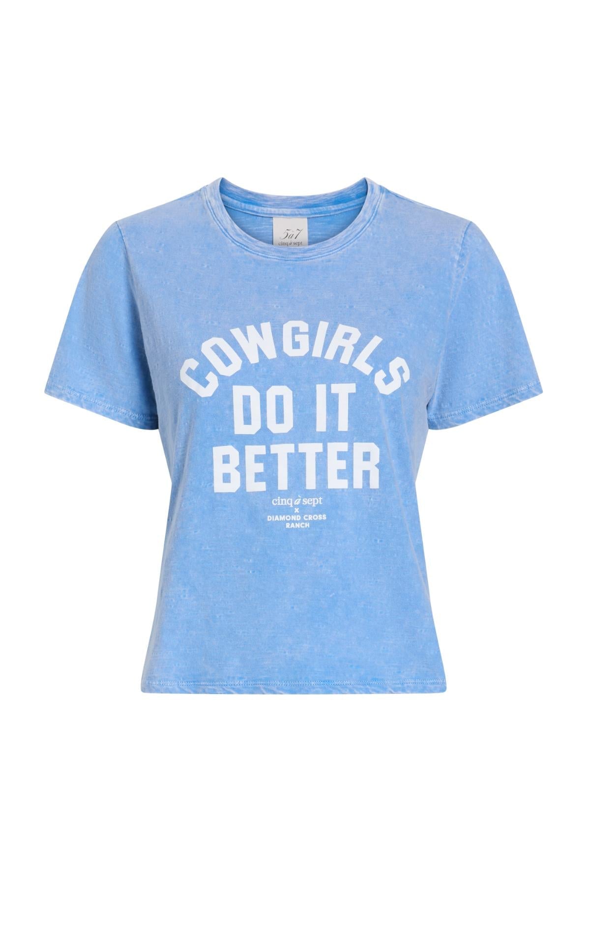 Cinq à Sept Garment Dyed Cowgirls Do It Better Shrunken Tee