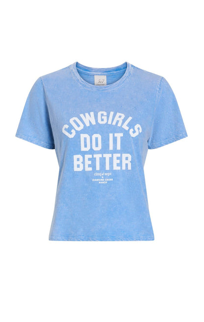 Cinq à Sept Garment Dyed Cowgirls Do It Better Shrunken Tee